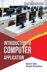 Introduction To Computer Application For B.Com. Sem.-1 (According to NEP-2020)