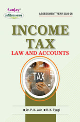 Income Tax Law and Accounts (Assessment Year 2025-26) For B.Com. Sem.-4 (According to NEP-2020)