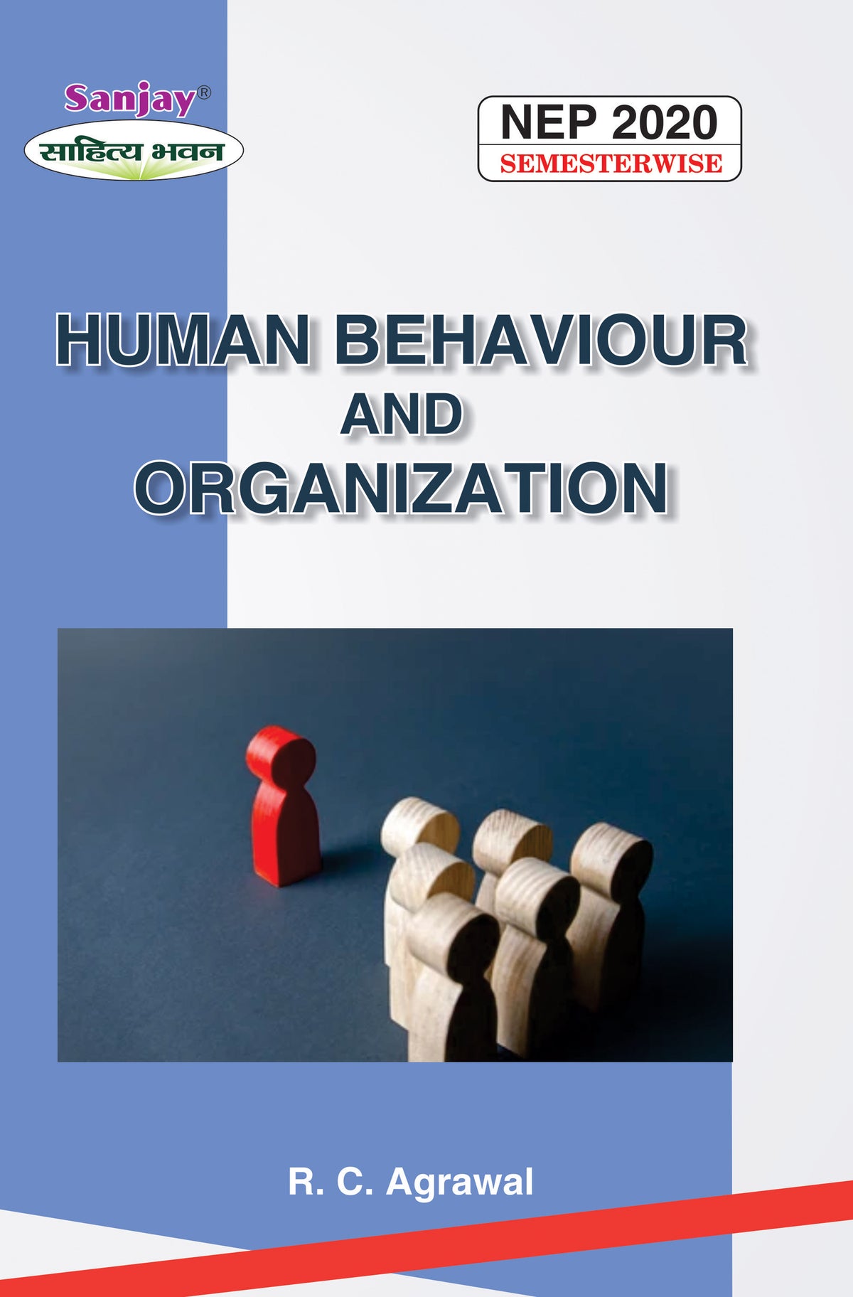 Human Behaviour and Organization For B.B.A. Sem.-2 (Meerut University) According to NEP-2020