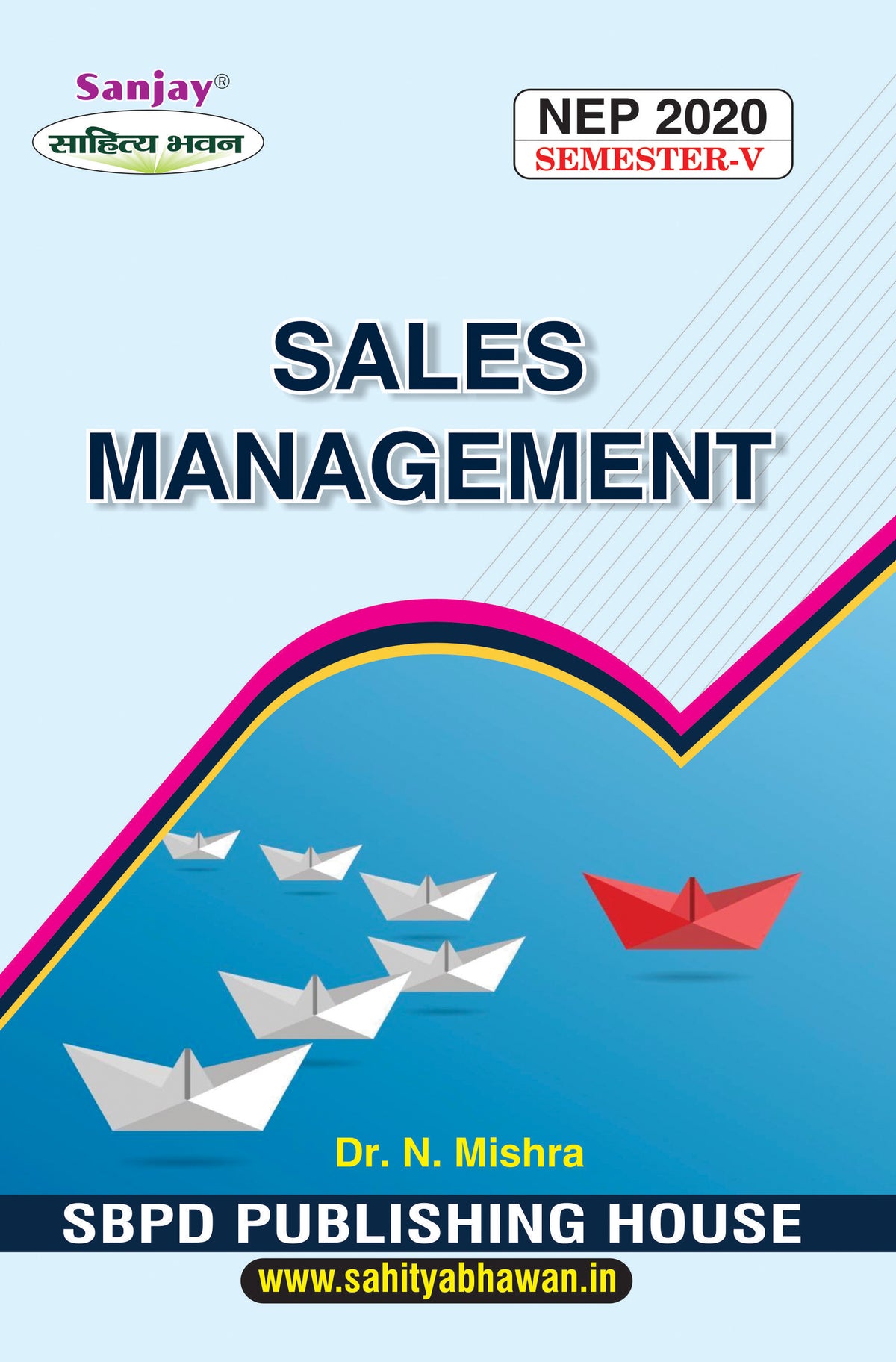 Sales Management For B.Com. Sem.-5 (Chattisgarh University) According to NEP-2020